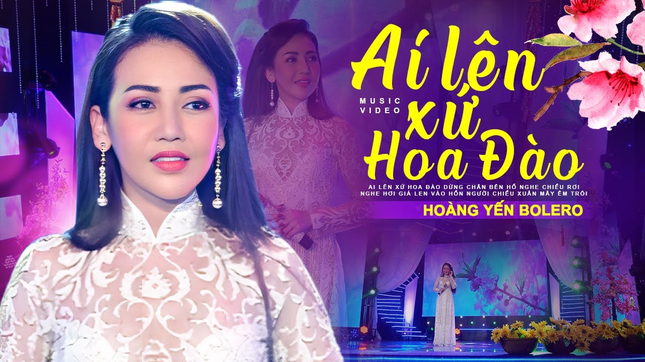 Ai Lên Xứ Hoa Đào - Hoàng Yến | Giọng Ca Ngọt Ngào Như Rót Mật | Bolero 2026