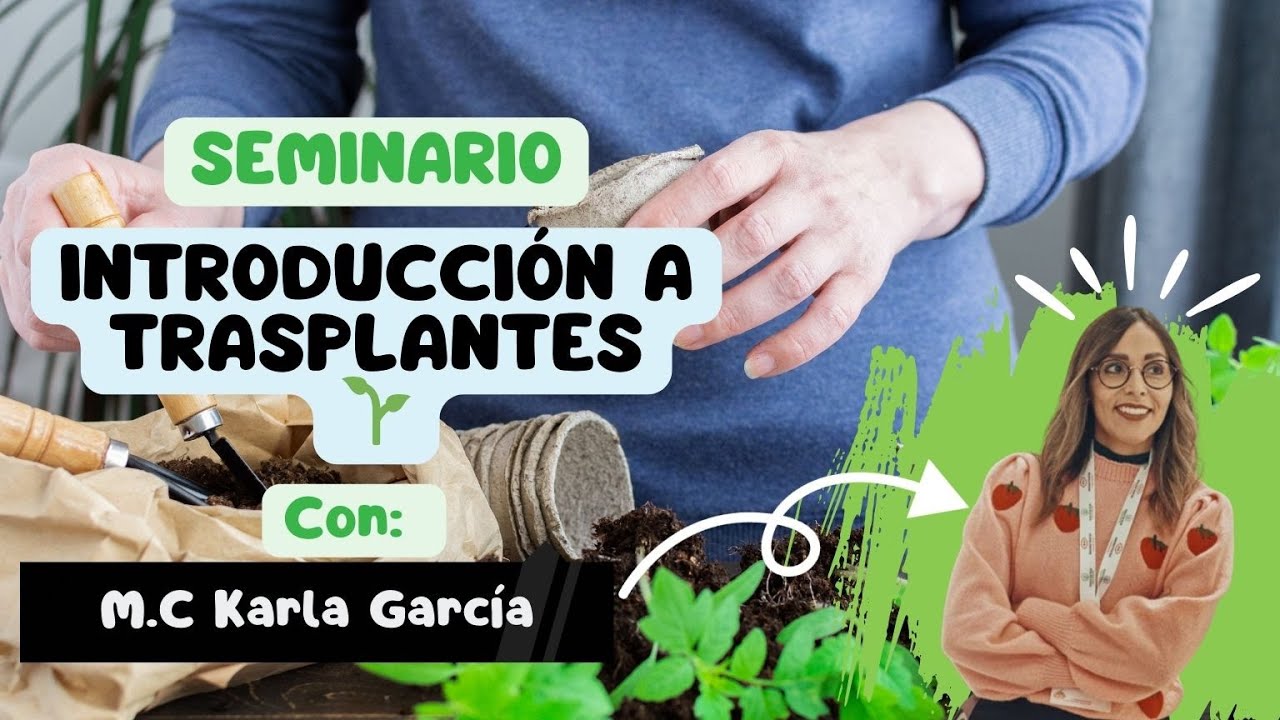 Introducción a trasplantes 🌱