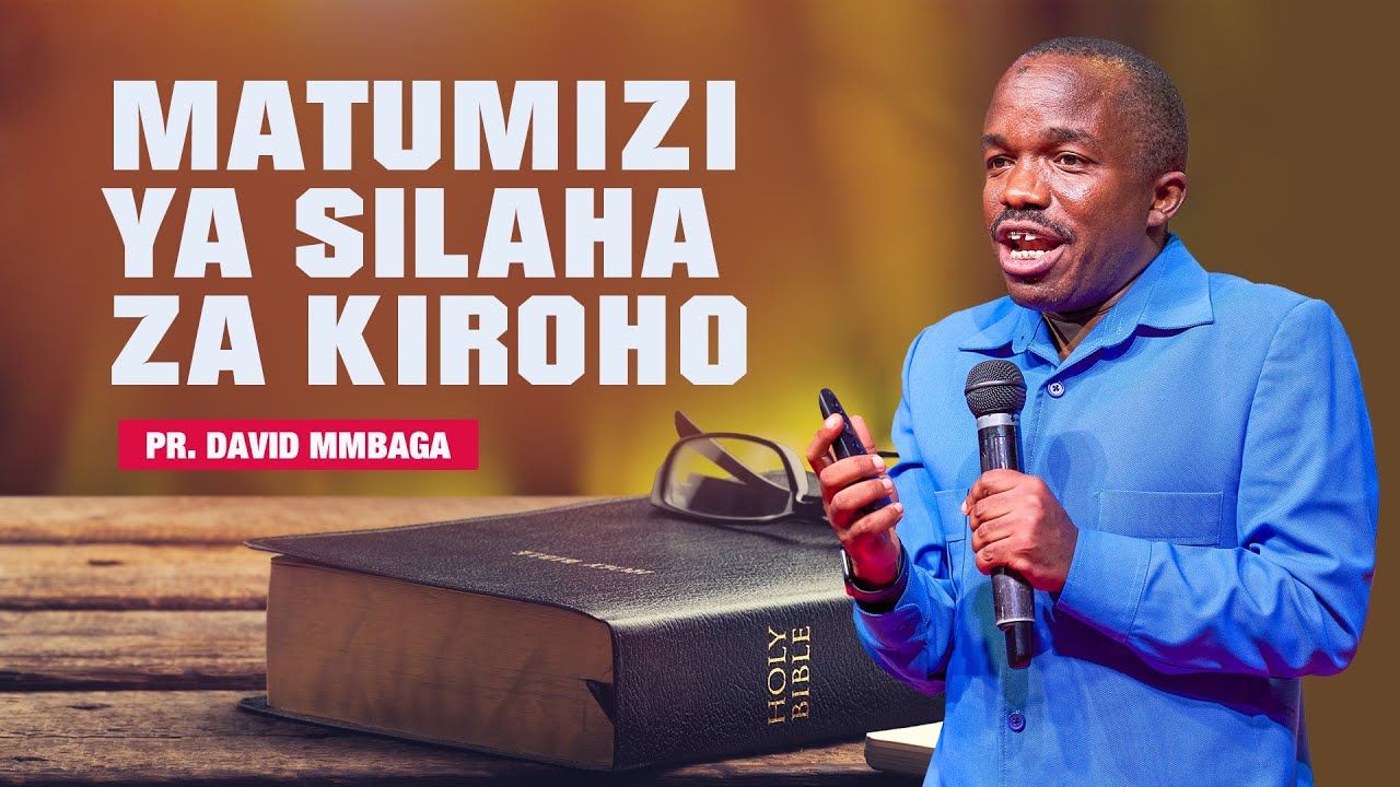 🔴 #LIVE: MATUMIZI YA SILAHA ZA KIROHO || PR DAVID MMBAGA