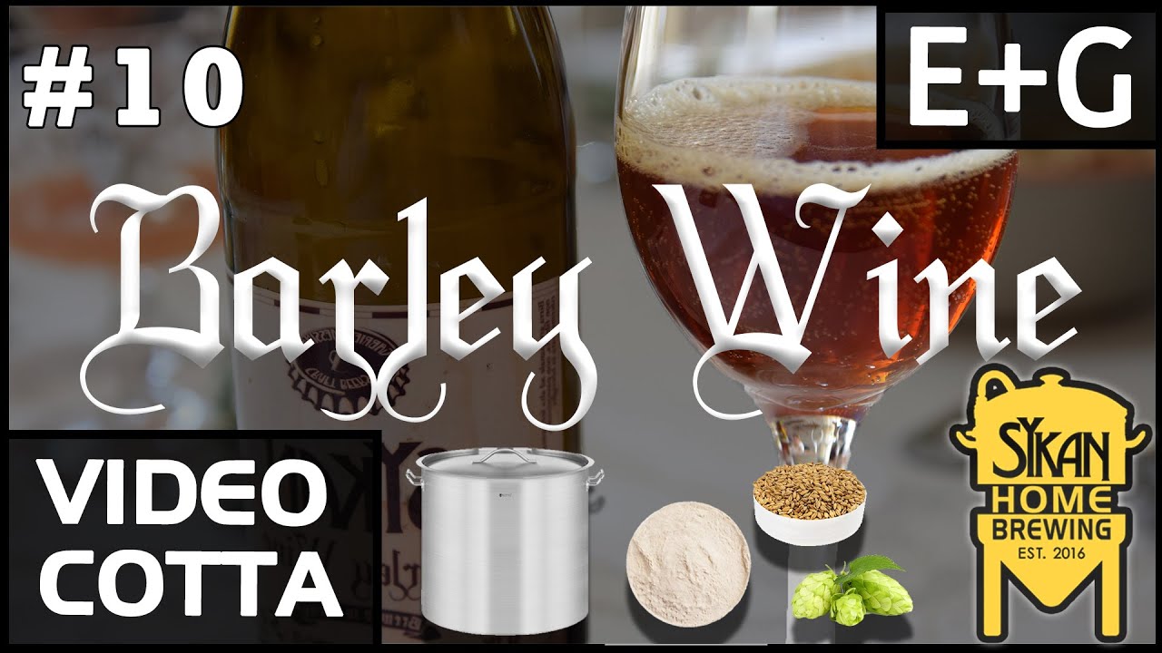 Barley Wine in E+G - Video Cotta Grain to Glass - Birra fatta in casa - Sykan Homebrewing