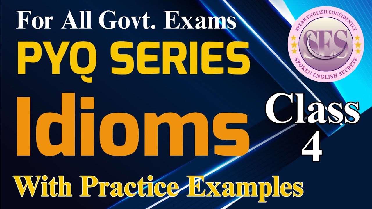 Idioms class-4 | PYQ idioms series| Idioms for competitive exams | Idioms for CSS and PMS
