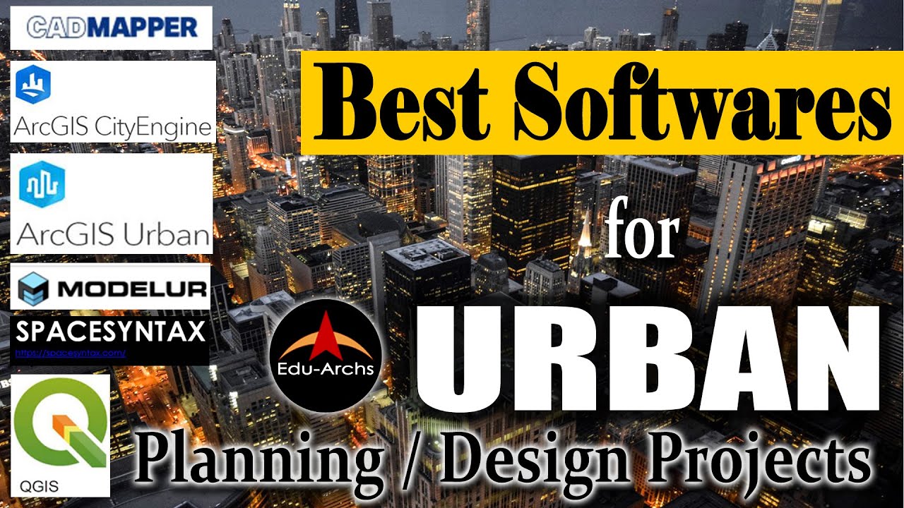 Most Useful Softwares & Plugins for Urban Design Projects