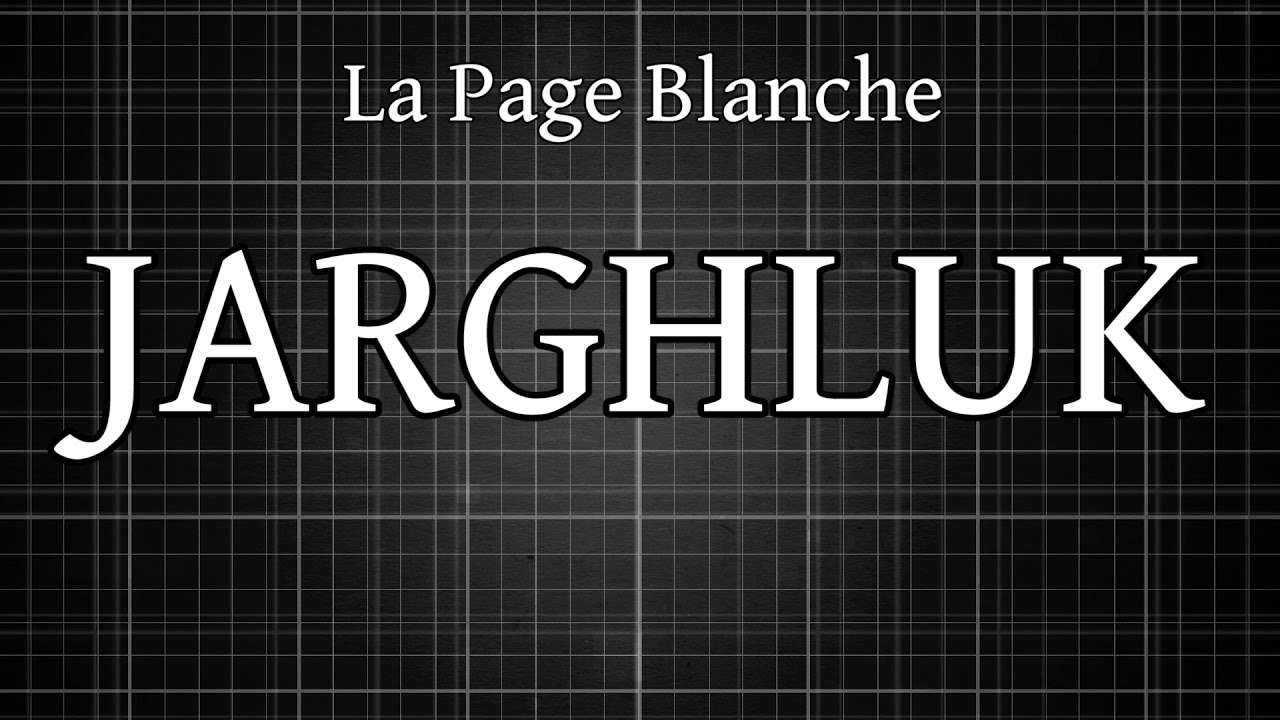 La Page Blanche OST - Jarghluk