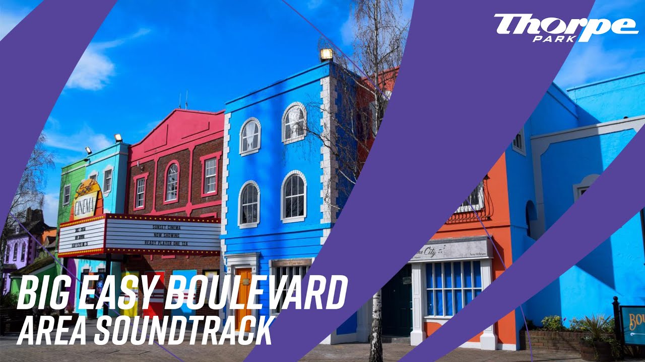Thorpe Park - Big Easy Boulevard Area Soundtrack (2024 - Present)