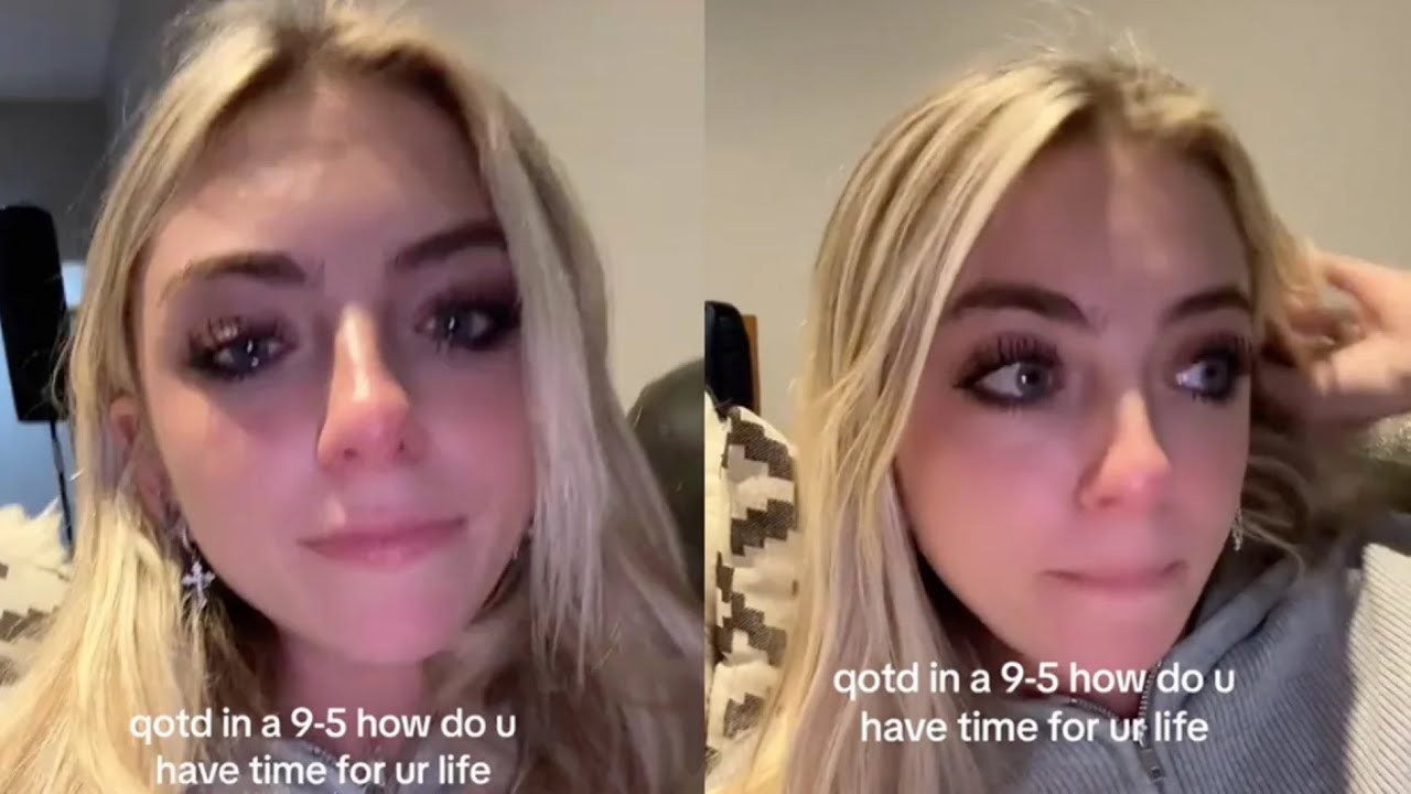 Gen Z TikTok Girl Can't Handle Working A 9-5 Job