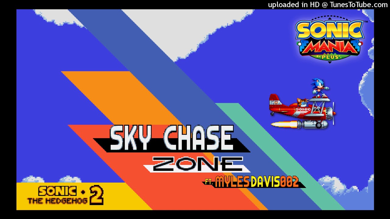 Sonic Mania: Sky Chase Zone Remix (Sonic 2) [ft. MylesDavis002]
