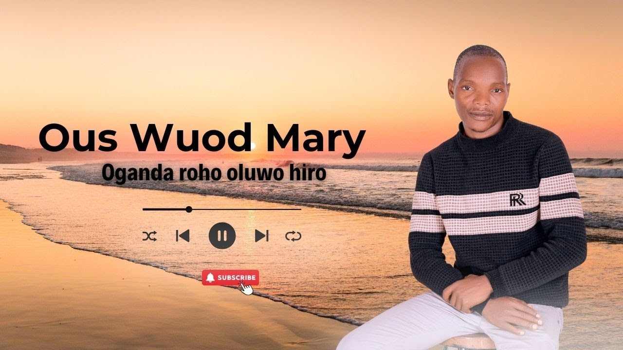 Ous Wuod Mary - Oganda Roho Oluwo iro