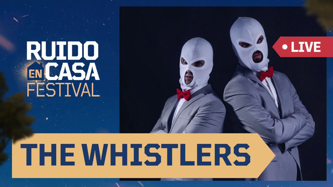 📡THE WHISTLERS en DIRECTO desde RUIDO EN CASA FESTIVAL 🎉| SESIÓN ESPECIAL