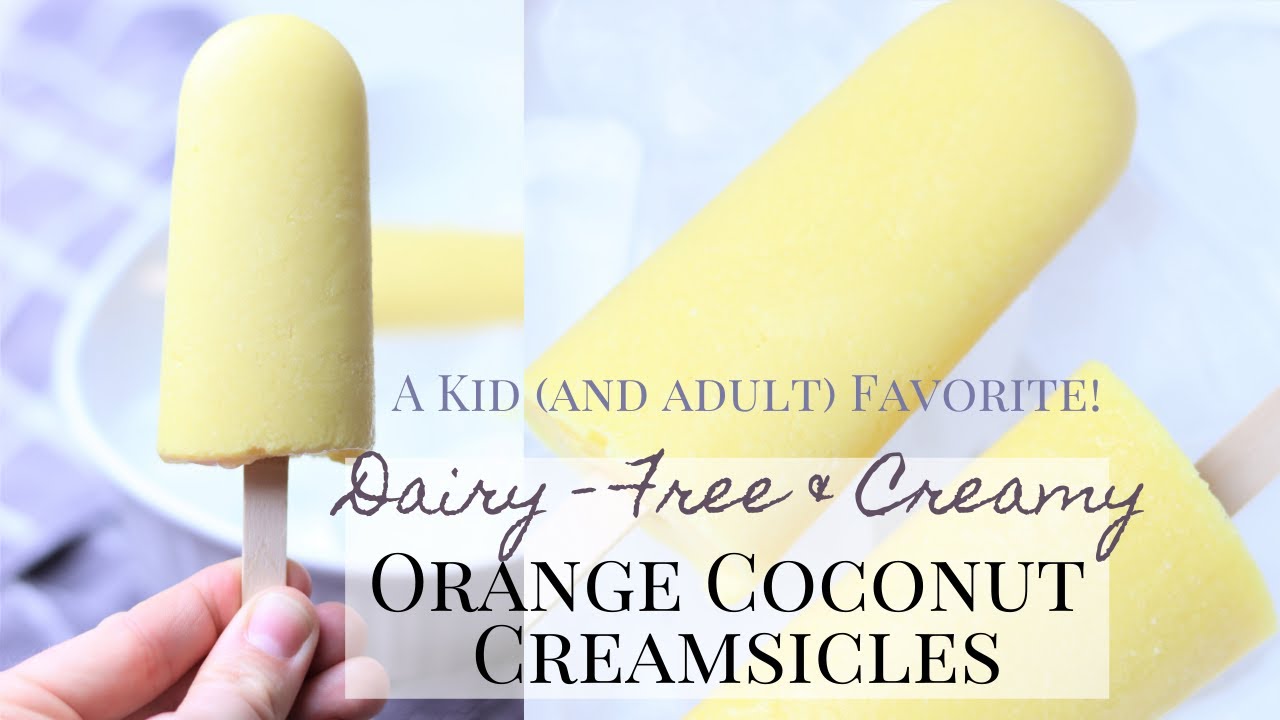 Dairy Free Frozen Dessert | Orange Creamsicle Recipe