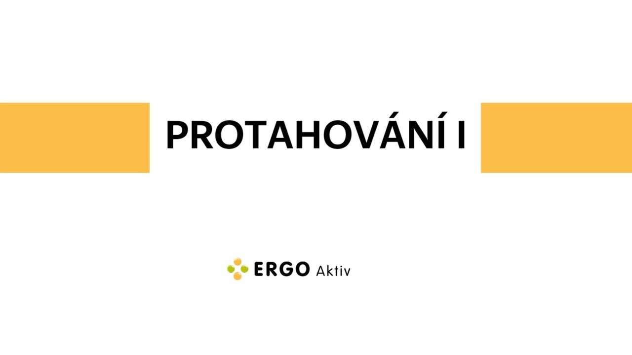 Protahování I