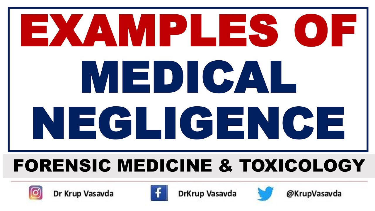 The Experts&rsquo; Guide To Examples Of Medical Negligence | Dr Krup Vasavda