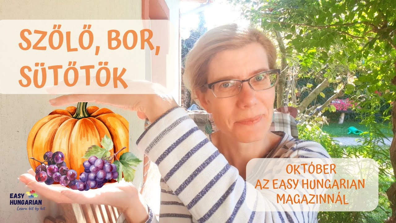 Read about grapes, wine, and pumpkin in Easy Hungarian Magazine -  #learnhungarian #hungarianpodcast