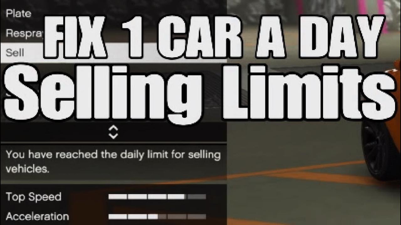 Fix 1 Car A Day Selling Limits UPDATED Get your plates back!