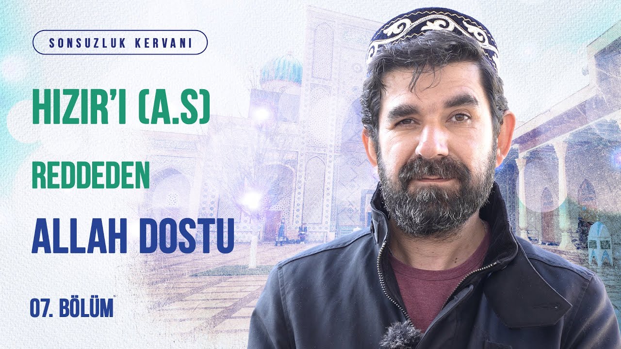 Şah-ı Nakşibend Hazretleri - B07 - Sonsuzluk Kervanı