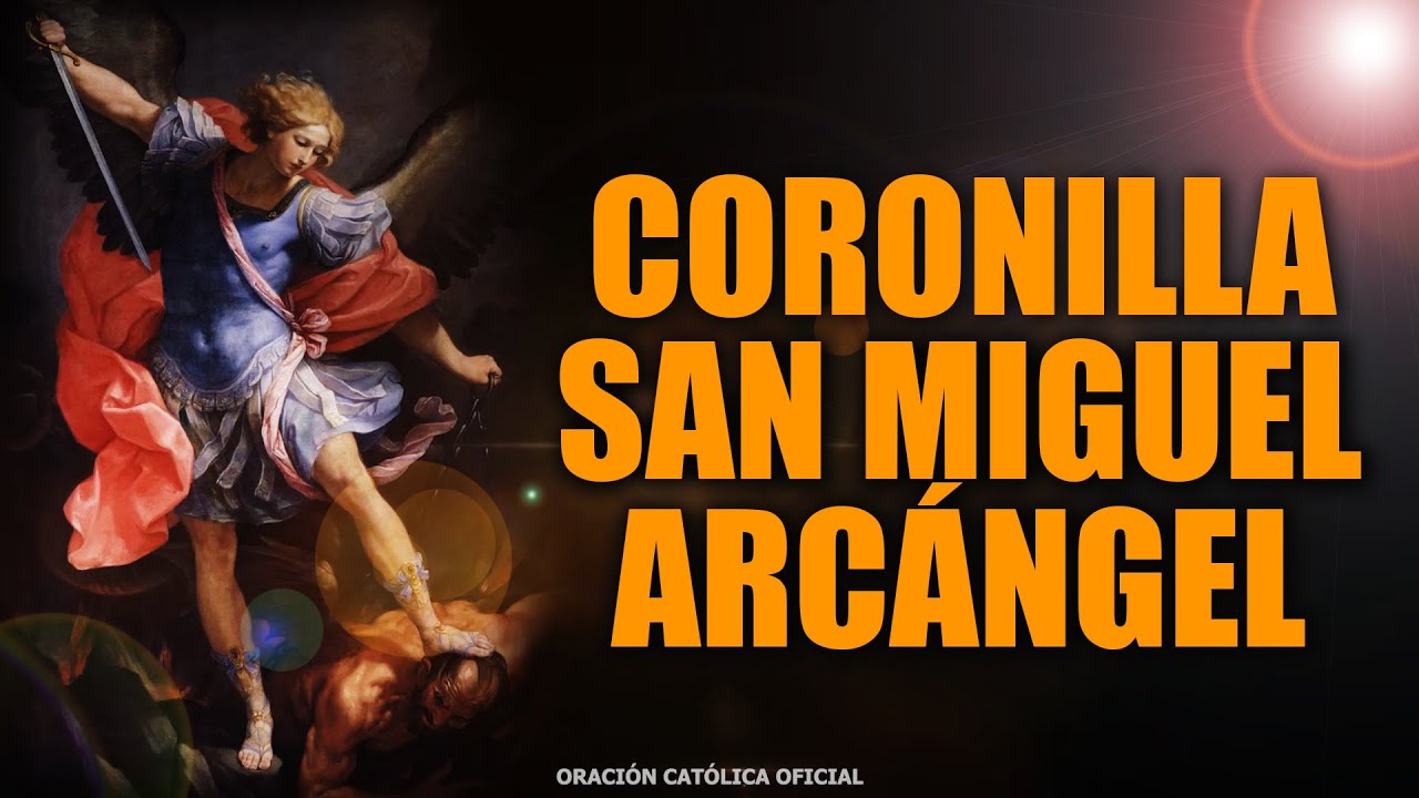 PODEROSA CORONILLA A SAN MIGUEL ARCANGEL/ORACIÓN CATÓLICA(2025)