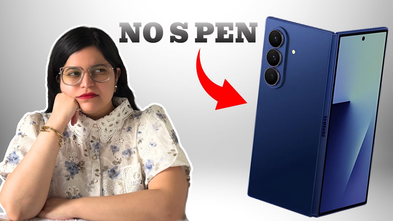 Why Samsung removed the S Pen Support for Galaxy Z Fold 7?