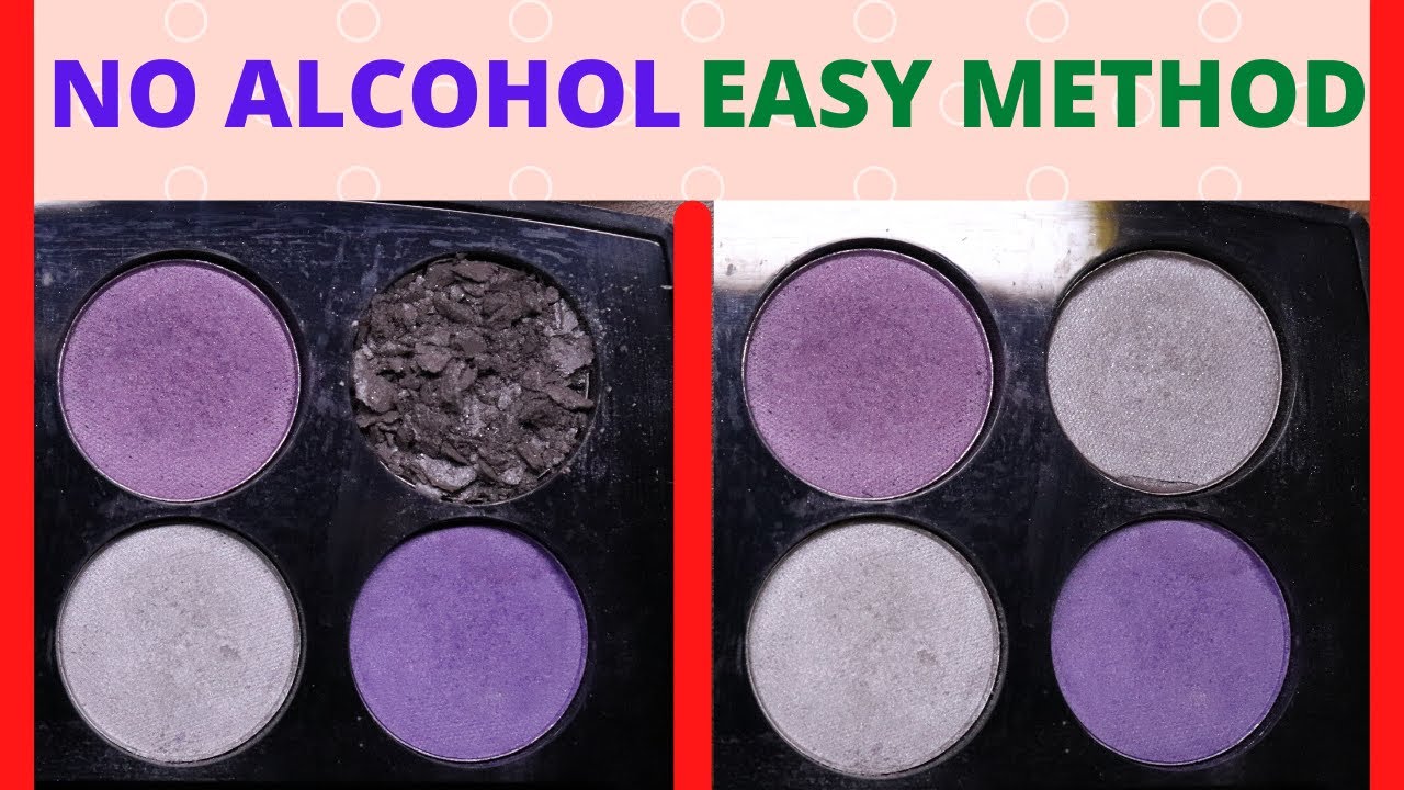 DIY | HOW TO FIX BROKEN EYE SHADOW WITHOUT ALCOHOL