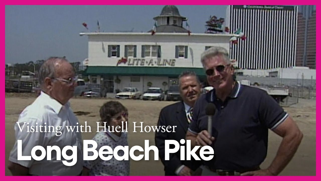 Long Beach Pike | Visiting with Huell Howser | PBS SoCal