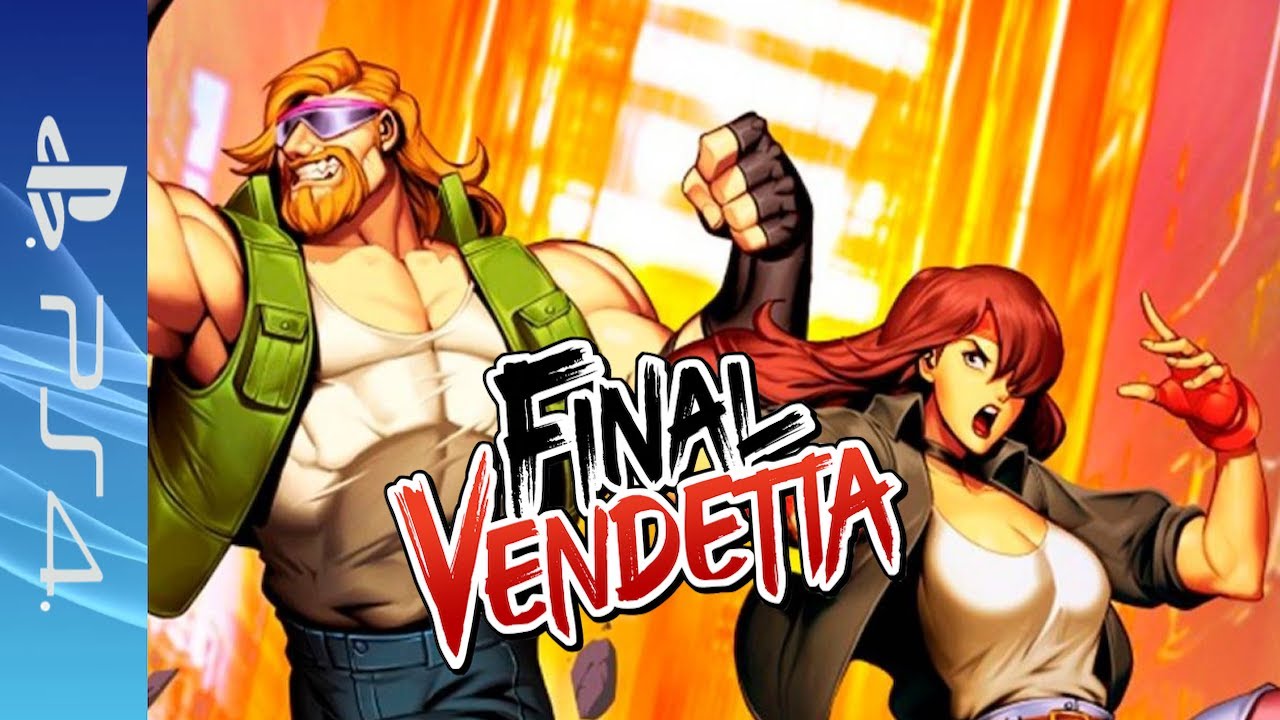 Test : FINAL VENDETTA sur PS4