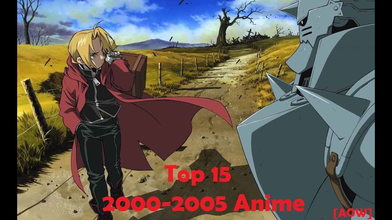 Top 15 2000-2005 Anime [AOW]