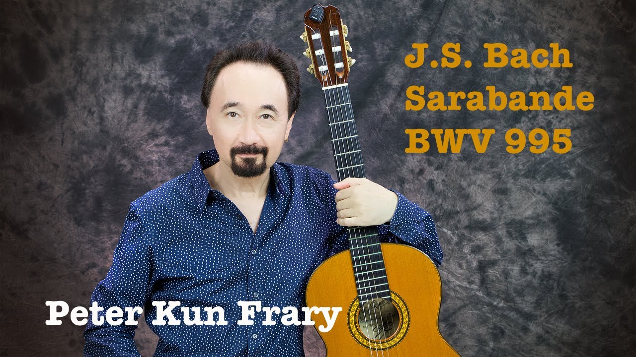J.S. Bach, Sarabande BWV 995 (Lute Suite 3) - Peter Kun Frary
