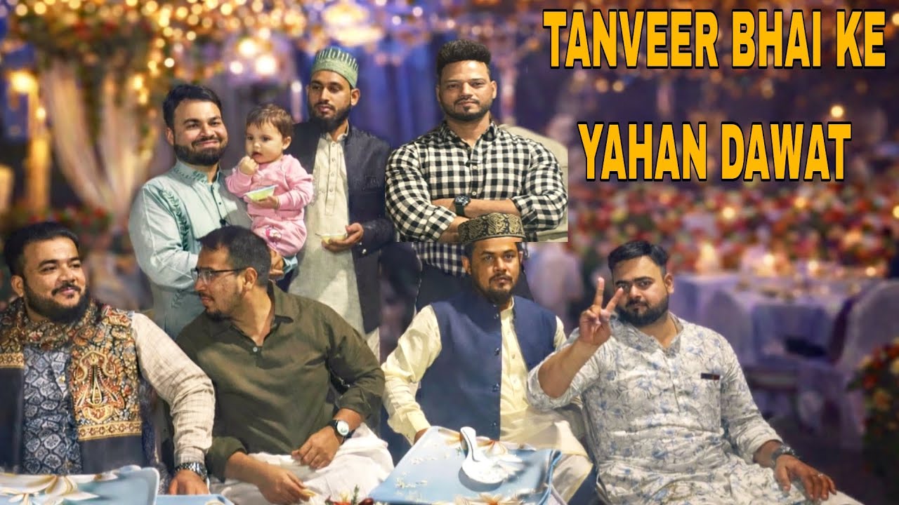 Tanveer Bhai ke Yahan Dawat 🍲🥗🧈
