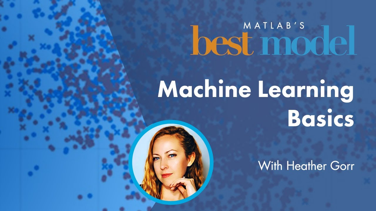 Machine Learning Basics | MATLAB's Best Model
