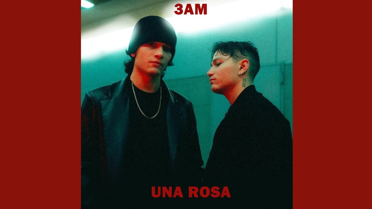 3AM - UNA ROSA 🌹 ( Audio Oficial )