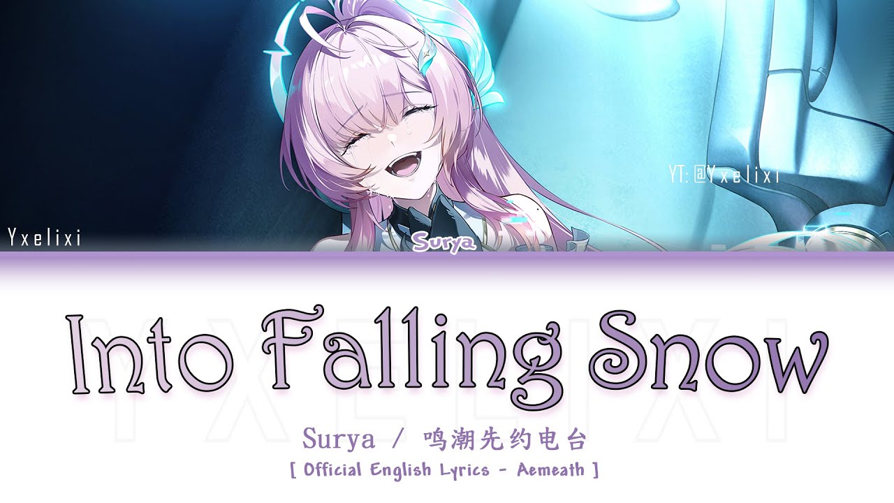 Into Falling Snow - Official English Lyrics [wuwa Aemeath theme]
