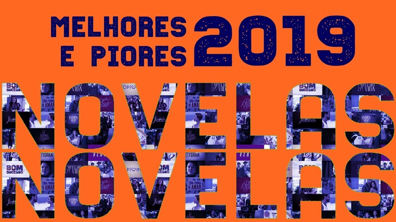 Melhores & Piores de 2019 | NOVELAS