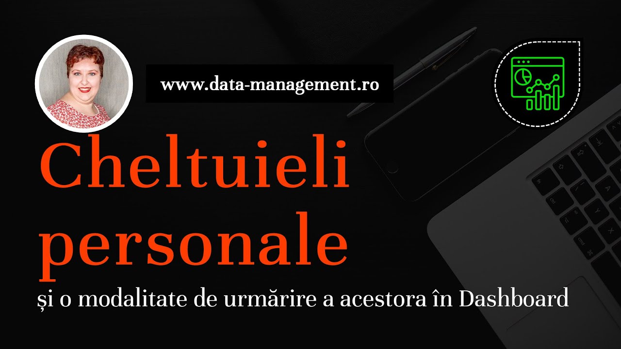 Cheltuieli personale și o modalitate de urmărire a acestora &icirc;n Dashboard - Excel