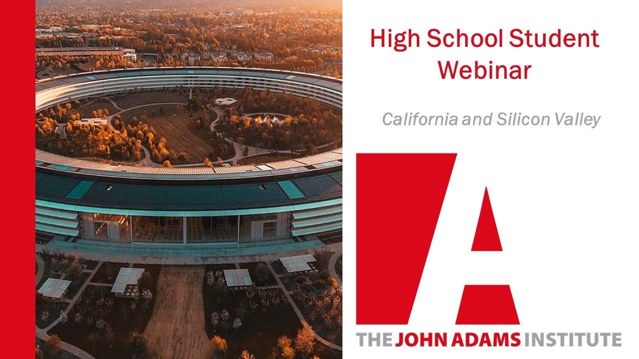High School Student Webinar: California and Silicon Valley
