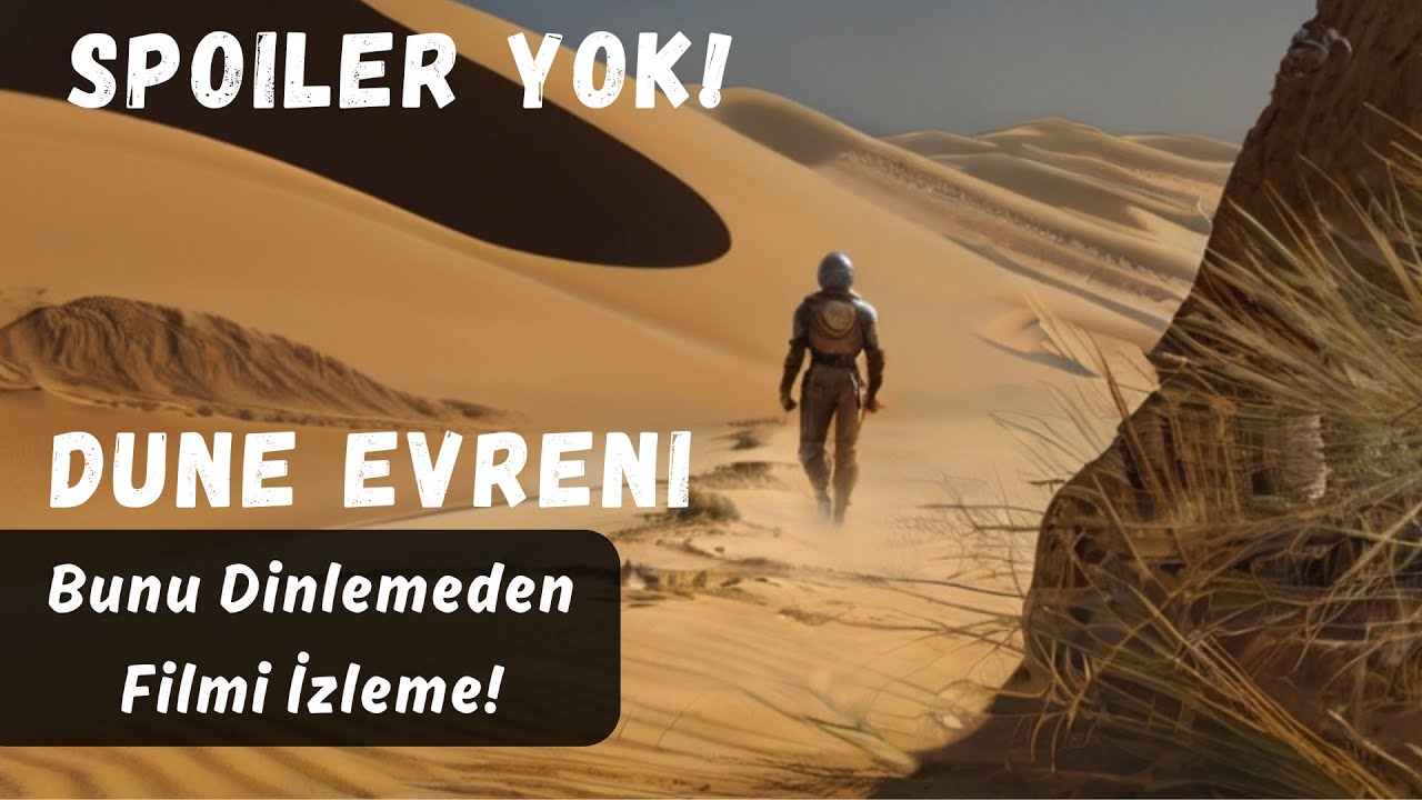 Dune: Çöl Gezegeni Hakkında Her Şey (Spoiler'sız) | Tek Kayıtta En Kapsamlı Anlatım