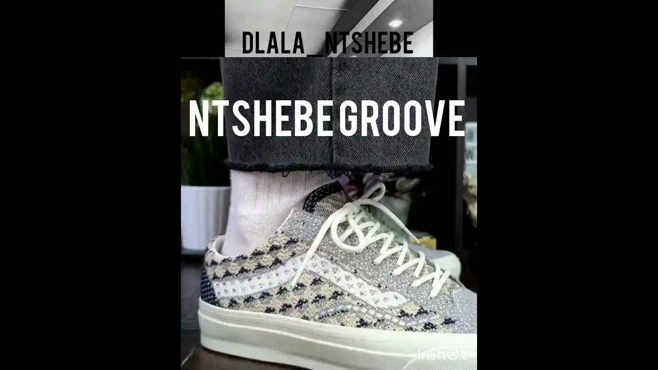 Dlala_Ntshebe GROOVE