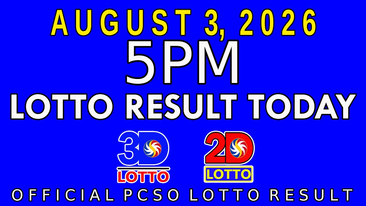 5pm Lotto Result Today August 3 2026 Swertres 3D Lotto Ez2 2D Lotto PCSO