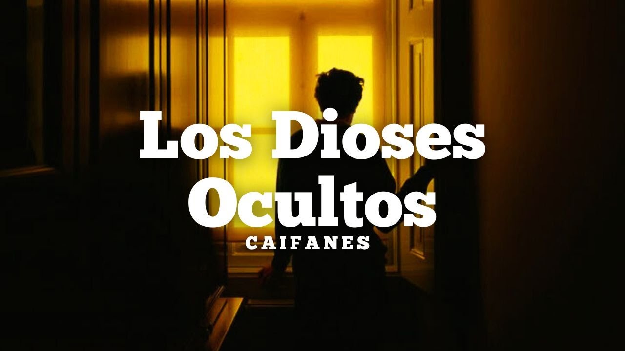Caifanes - Los Dioses Ocultos (Letra)