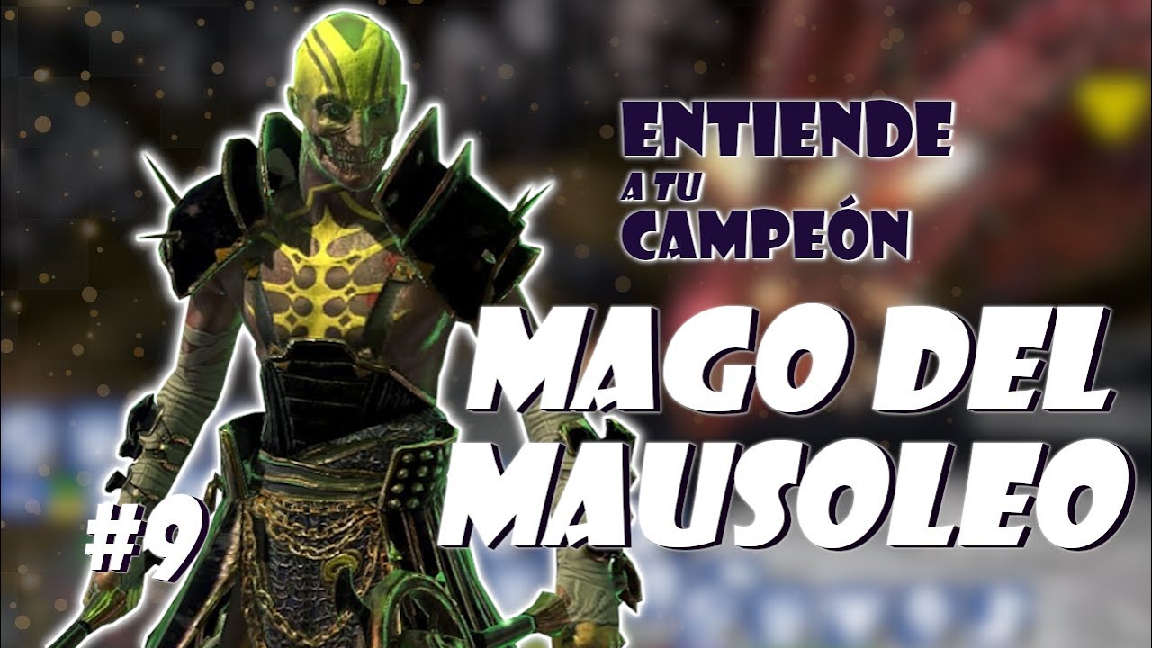 Entiende a tu Campeón #9 GUIA MAGO DEL MAUSOLEO!! Raid Shadow Legends 2021