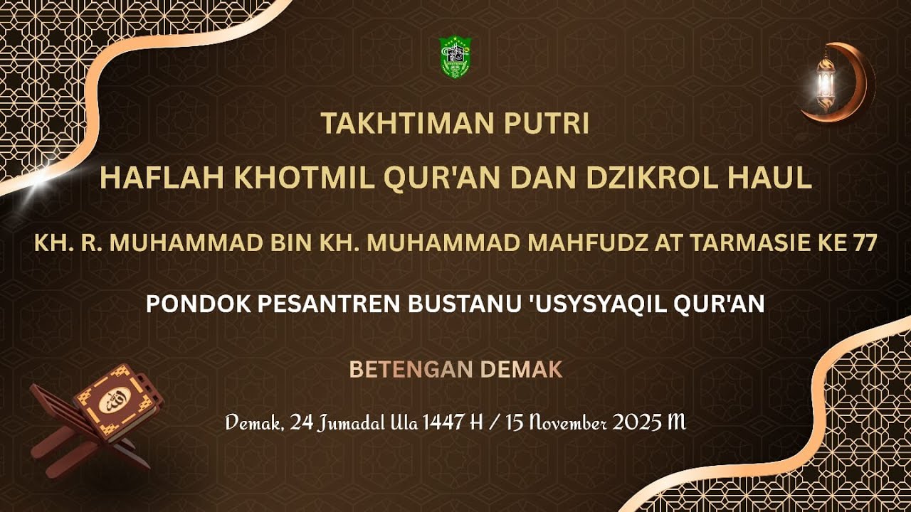 📡🔴 live TAKHTIMAN PUTRI || PP BUQ Demak 15 November 2025