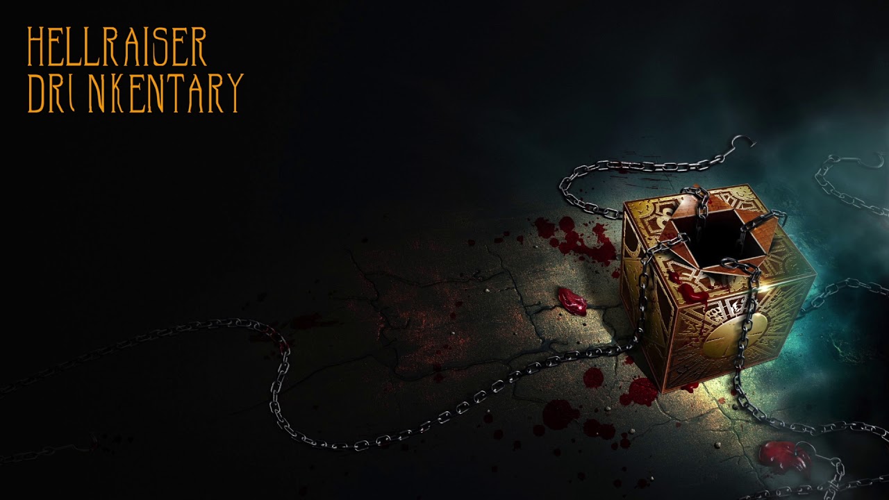 Hellraiser - Drunkentary