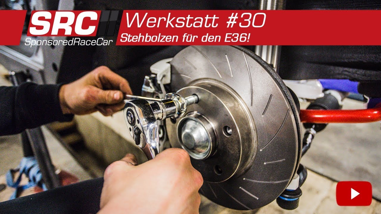 Stehbolzen für den E36! | Werkstatt #30 - SponsoredRaceCar