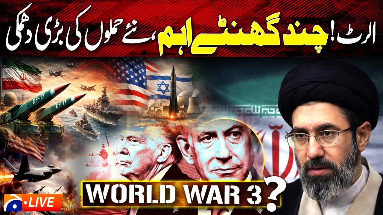 Live: US-Iran War - Alert: Critical Hours Ahead as Major New Attack Threat Emerges | Geo News
