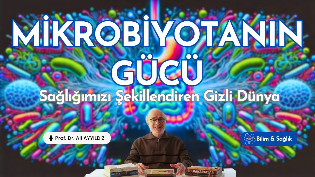 Mikrobiyotanın Gücü: İnsan Sağlığını Şekillendiren Gizli Dünya