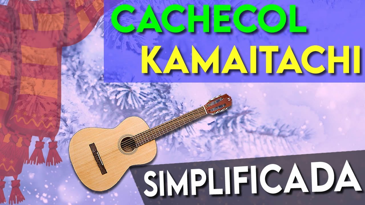 COMO tocar CACHECOL - KAMAITACHI no Violão - SIMPLIFICADA