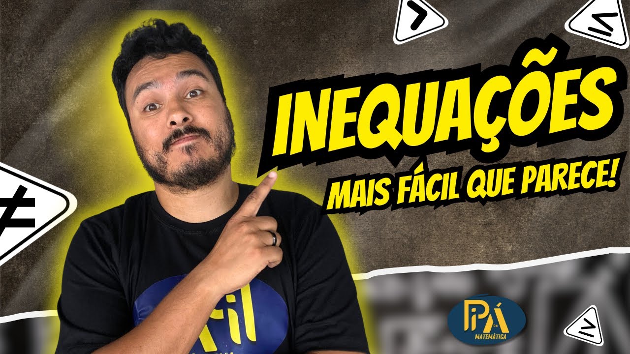 Você PRECISA Entender Isso Sobre Inequações (de uma vez por todas!)