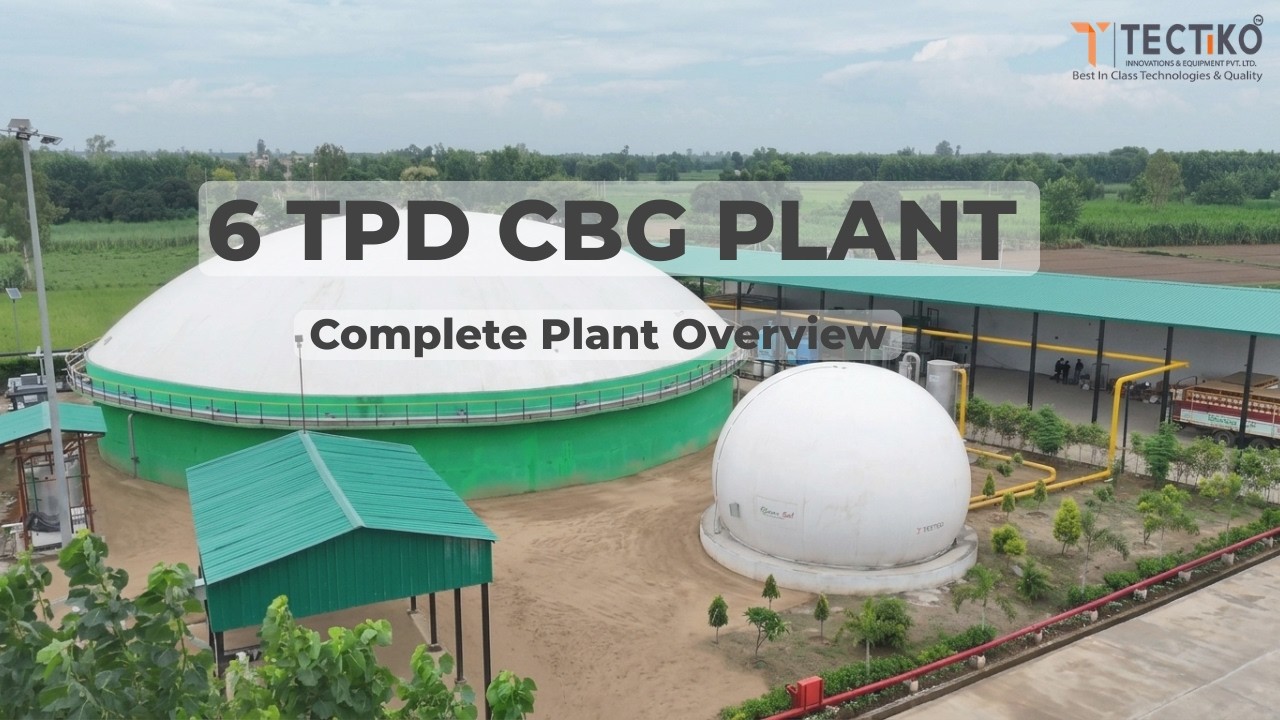 6 TPD CBG Plant Installation | TECTIKO Biogas Project | Complete Overview