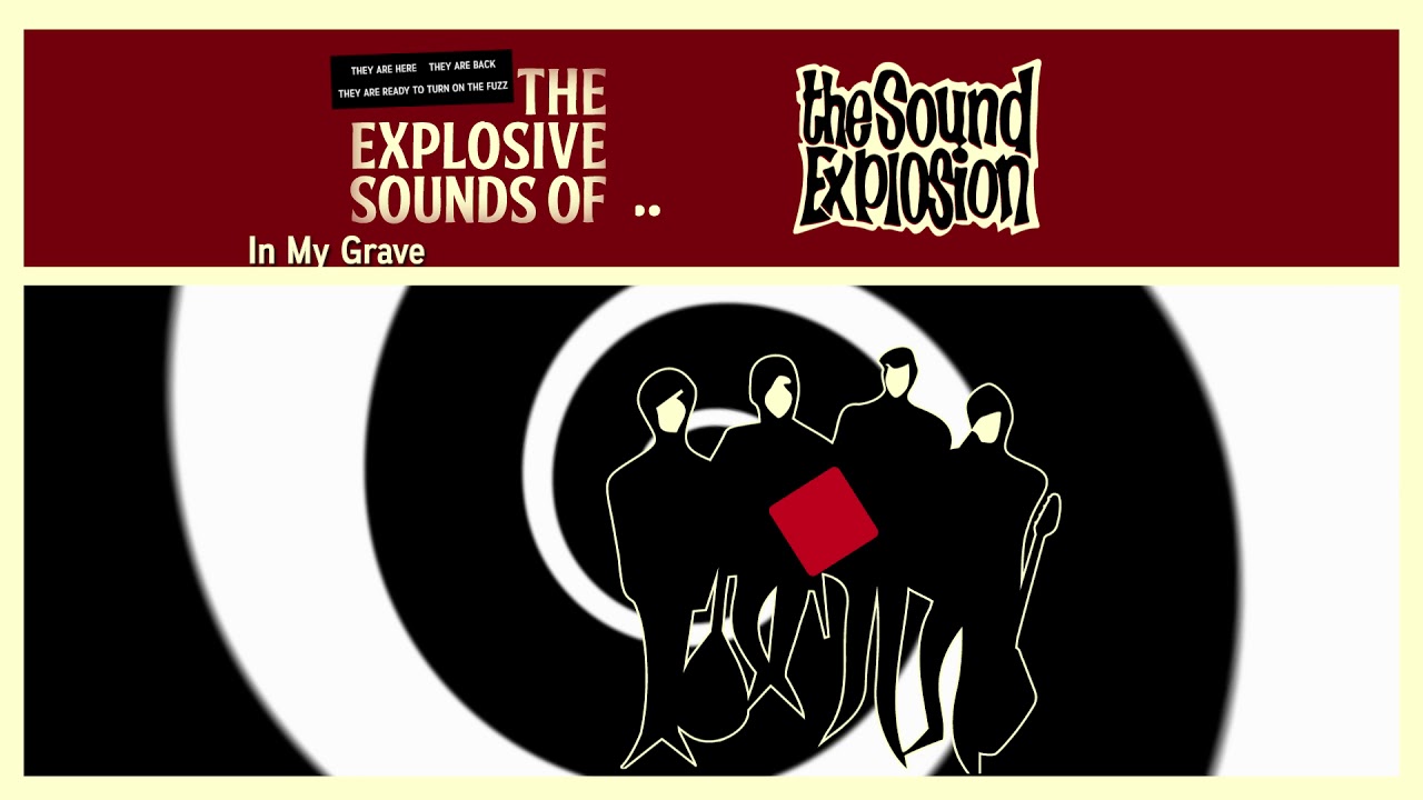 The Sound Explosion - new track : In my Grave (2018)
