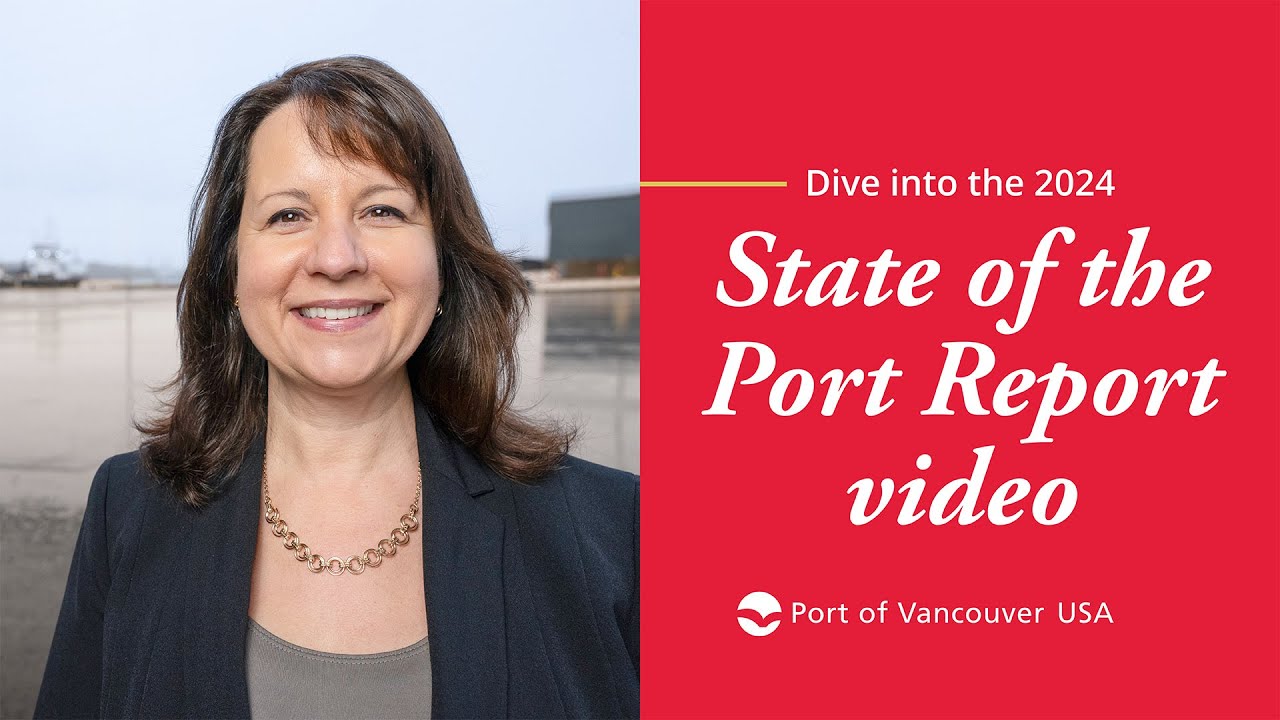 Port of Vancouver USA - 2024 State of the Port Report