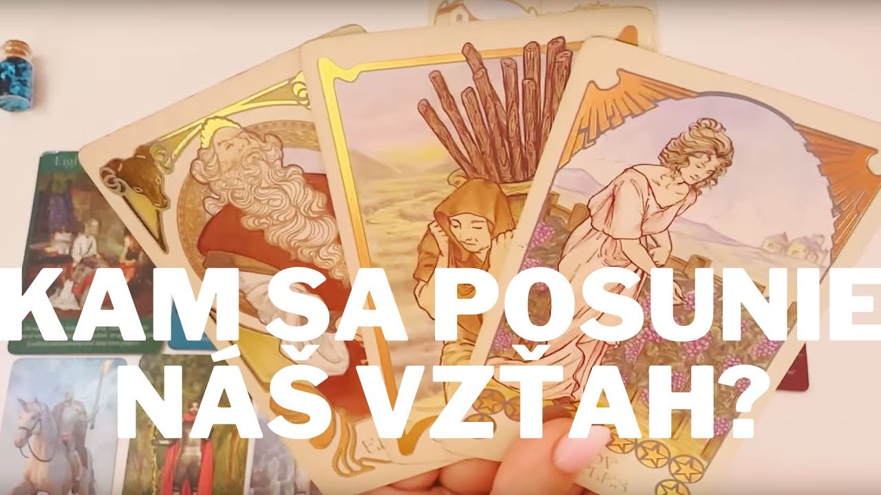 Kam Sa Posunie Náš Vzťah? Aké Kroky Urobí Najbližšie? I Výklad Tarotu