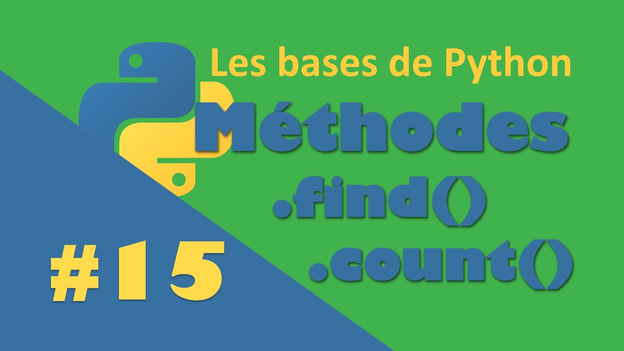 #15 Tuto Python Débutant - Methode .find() .count()