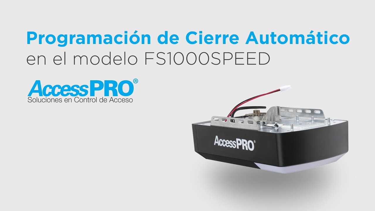 Programación de Cierre Automático en el Modelo FS1000SPEED para Garage AccessPRO